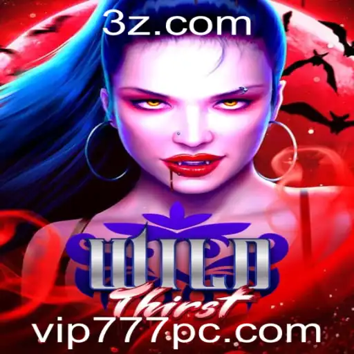 Explorando o Mundo Emocionante de WildThirst e a Estratégia Vip777